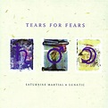 Saturnine Martial & Lunatic | Tears For Fears – Download and listen to ...