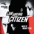 Law Abiding Citizen (Original Motion Picture Soundtrack) - Album by ...