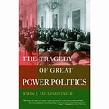 The Tragedy of Great Power Politics (Paperback) - Walmart.com - Walmart.com