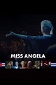 Miss Angela (Film, 2021) — CinéSérie