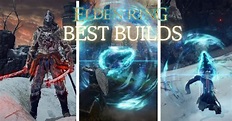 Top 3 Best Elden Ring Builds: Build Guide & What to Use - GamersBerg