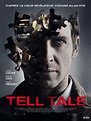 Tell Tale : bande annonce du film, séances, streaming, sortie, avis