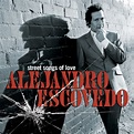 Alejandro Escovedo: Street Songs of Love « American Songwriter