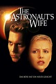 The Astronaut’s Wife - Das Böse hat ein neues Gesicht - Film 1999-08-26 ...