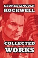 Collected Works by George Lincoln Rockwell (Paperback): Booksamillion ...