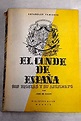 El primer Conde de España: sus proezas y su asesinato by Oleza, José de ...