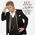 As Time Goes By...The Great American Songbook: Volume II, Rod Stewart ...