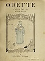 Odette. A Fairy Tale for Weary People by Firbank, Ronald: (1916) | James Cummins Bookseller, ABAA