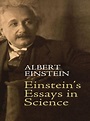 Einstein's Essays in Science | Einstein, Essay, Albert einstein