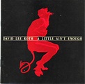David Lee Roth - A Little Ain't Enough (1991, CD) | Discogs
