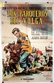 "LOS BOTEROS DEL VOLGA" MOVIE POSTER - "I BATTELLIERI DEL VOLGA" MOVIE ...