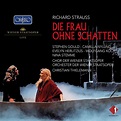 Richard Strauss: Die Frau Ohne Schatten | CD Box Set | Free shipping ...