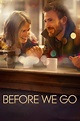 Before We Go - Movie Trailers - iTunes