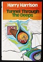 Tunnel Through the Deeps | Harry Harrison