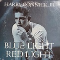 Harry Connick, Jr. - Blue Light, Red Light (Someone's There) (1991, CD ...