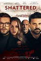 Shattered - Película 2022 - SensaCine.com.mx