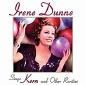 Sings Kern And Other Rarities - Dunne Irene | Muzyka Sklep EMPIK.COM