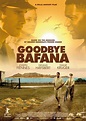 Goodbye Bafana (2007) - IMDb