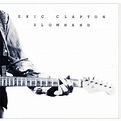 Eric Clapton - Slowhand Lyrics and Tracklist | Genius
