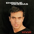 ‎Vivir de Enrique Iglesias en Apple Music