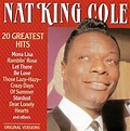 20 Greatest Hits - Original Versions: Nat King Cole: Amazon.es: Música