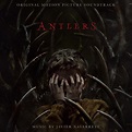 ‎Antlers (Original Motion Picture Soundtrack) by Javier Navarrete on ...