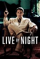 Live by Night (2016) - Posters — The Movie Database (TMDB)