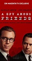 A Spy Among Friends (TV Mini Series 2022) - Full Cast & Crew - IMDb