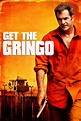 Get the Gringo (2012) — The Movie Database (TMDB)