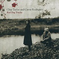 Chip Taylor And Carrie Rodriguez – Red Dog Tracks (2015, CD) - Discogs