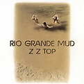 ZZ Top, Rio Grande Mud in High-Resolution Audio - ProStudioMasters