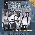 High Lonesome: Complete Starday Recordings by The Country Gentlemen (CD ...