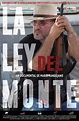 La Ley Del Monte : Fotos y carteles - SensaCine.com.mx