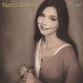 ‎Flyer by Nanci Griffith on Apple Music