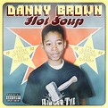 Download: Danny Brown - Hot Soup [iTunes Plus AAC M4A] - Plus Premieres