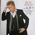 Rod Stewart - As Time Goes By... The Great American Songbook Vol. II ...