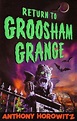 Booktopia - Return to Groosham Grange by Anthony Horowitz ...