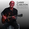 Larry Carlton Plays The Sound of Philadelphia