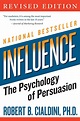 Influence: The Psychology of Persuasion (Collins Business Essentials ...