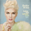 CD Giveaway: Betty Who – “Take Me When You Go” – Alicia Atout