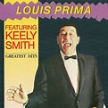 Louis Prima Featuring Keely Smith* - Greatest Hits | Discogs