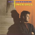 The Essential Vince Gill - Album by Vince Gill | Spotify