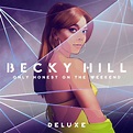 ‎Only Honest On The Weekend (Deluxe) di Becky Hill su Apple Music