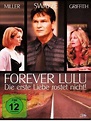 Forever Lulu - Die erste Liebe rostet nicht - Film 2000 - FILMSTARTS.de