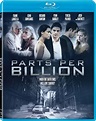 Parts Per Billion Blu-ray Review