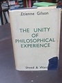 Etienne Gilson, The Unity of Philosophical Experience | Deadsouls Bookshop