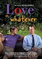 Watch Love or Whatever (2012) Full Movie on Filmxy