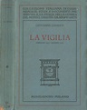 La vigilia. Gennaio 1913-maggio 1915 - Giovanni Giuriati - Libro Usato ...