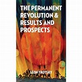 The Permanent Revolution And Results And Prospects - By Leon Trotsky ...