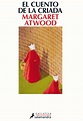 “El cuento de la criada” de Margaret Atwood. NOVIEMBRE 2017 | Libros ...